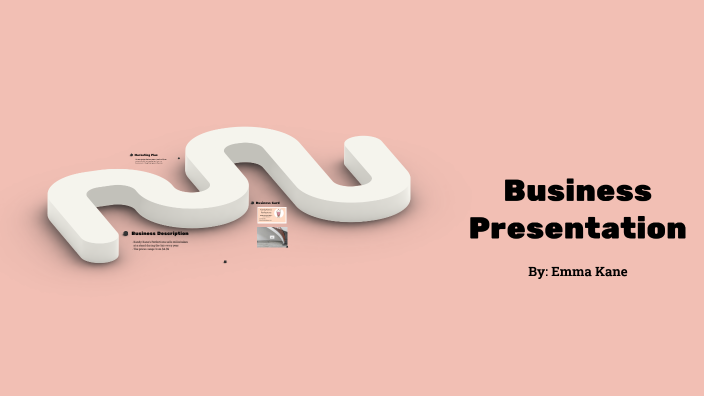 Business Presentation by Emma Kane on Prezi