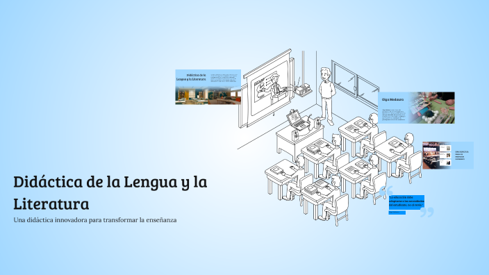 Didáctica de la Lengua y la Literatura by Diego Linares on Prezi