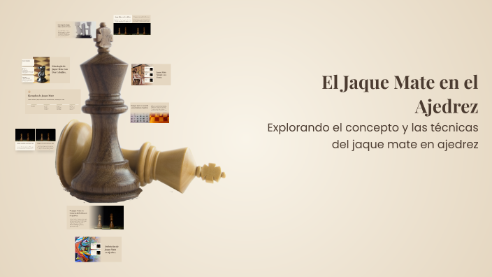 El Jaque Mate en el Ajedrez by Sergio Merchán on Prezi