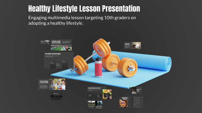 Healthy Lifestyle Lesson Presentation by Zhanna on Prezi