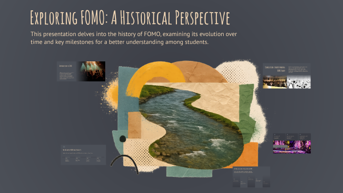 Exploring FOMO: A Historical Perspective by Adam Rozlivek on Prezi