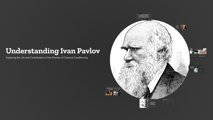 Understanding Ivan Pavlov by nickled Lee on Prezi