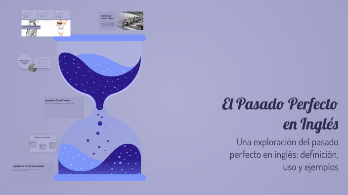 El Pasado Perfecto en Inglés by Evelyn Perez on Prezi