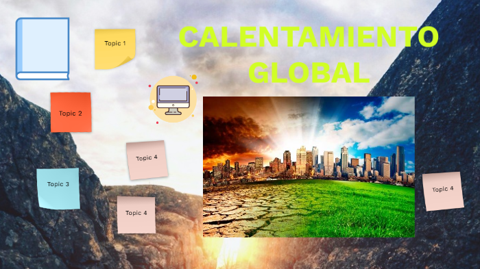 EL CALENTAMIENTO GLOBAL by Jacqueline Camacho Morales on Prezi