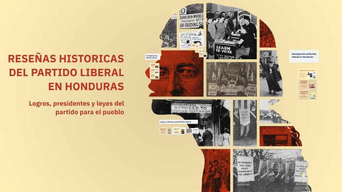 RESEÑAS HISTORICAS DEL PARTIDO LIBERAL EN HONDURAS by Erick Gonzales on