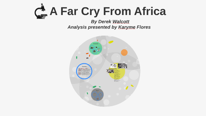 A Far Cry From Africa By Karyme Flores
