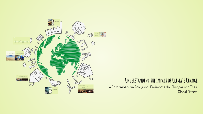 Understanding the Impact of Climate Change by Mohammad Idrees on Prezi