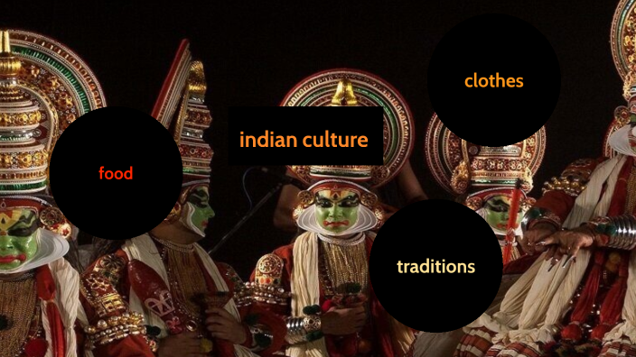 indian culture by María Luján Fernández on Prezi