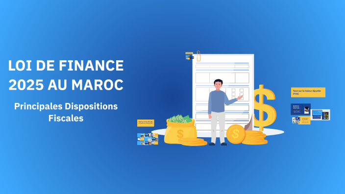 LOI DE FINANCE 2025 AU MAROC by Ahlam Sls on Prezi