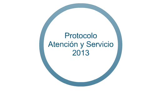 Protocolo Atencion y Servicio 2013 by Diego Souza on Prezi Next