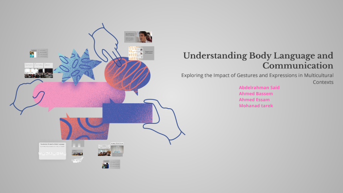 Understanding Body Language and Communication by وه مك on Prezi