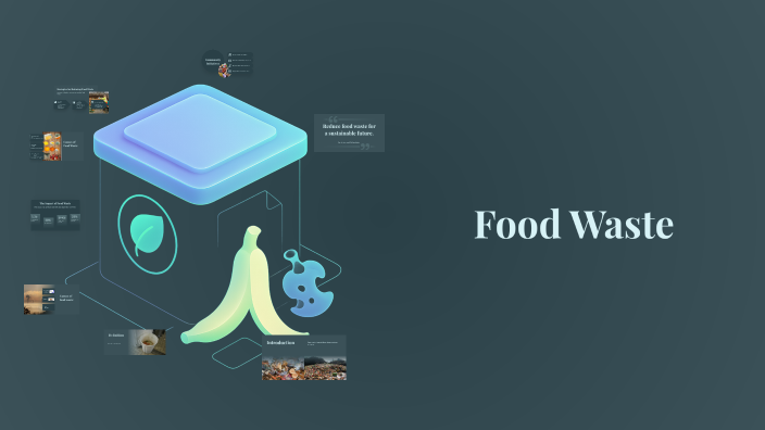 Reducing Food Waste: Strategies and Solutions by Dane Kraft on Prezi