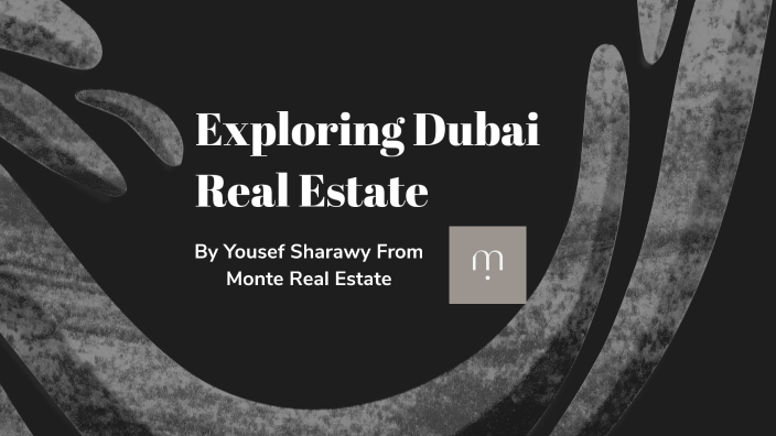 Exploring Dubai Real Estate by yousef ahmed on Prezi