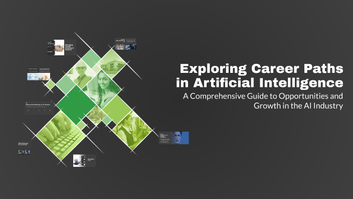 Exploring Career Paths in Artificial Intelligence by tanay on Prezi