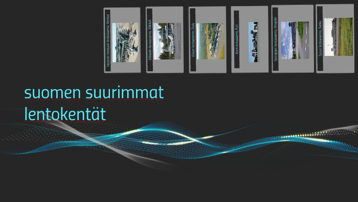 suomen suurimmat lentokentät by mie tässä on Prezi Next