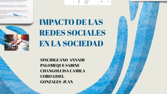 IMPACTO DE LAS REDES SOCIALES EN LA SOCIEDAD by ANAHI SINCHIGUANO on Prezi