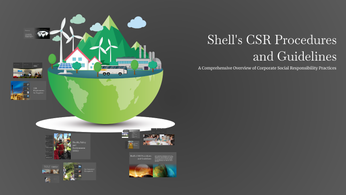 Shell Csr Programmes Shell's CSR Procedures and Guidelines by Lylia Bouchrou on Prezi