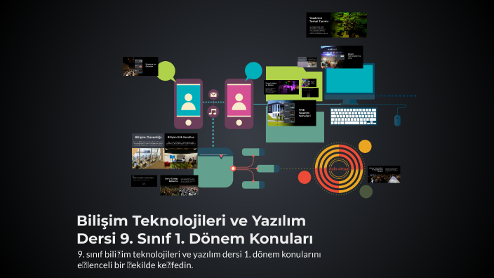Bilişim Teknolojileri ve Yazılım Dersi 9. Sınıf 1. Dönem Konuları by ...