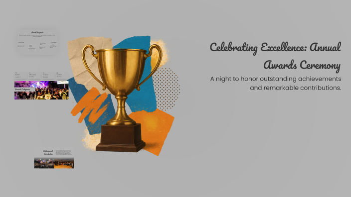Celebrating Excellence: Annual Awards Ceremony by A'Shanti Johnson on Prezi