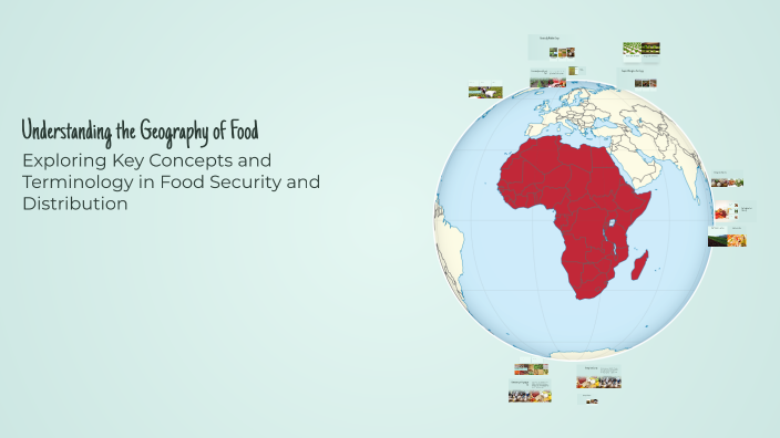 Understanding the Geography of Food by divit jain on Prezi