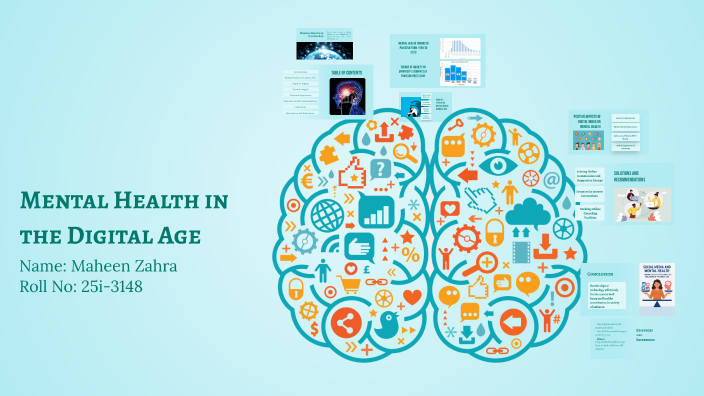 Mental Health in the Digital Age by Maheen Zahra on Prezi