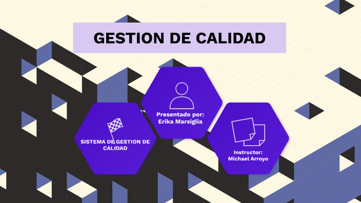 GESTION DE CALIDAD by nasly gonzalez on Prezi