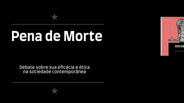 Pena de Morte by Pedro da Cruz on Prezi