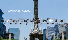 Copy of Linea del tiempo (México 1910-2014)