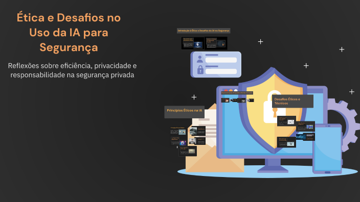 Ética e Desafios no Uso da IA para Segurança by KYSAN Assessoria on Prezi