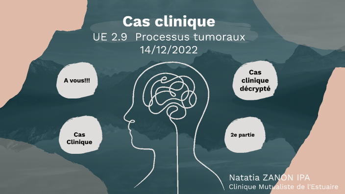 cas clinique cancer by natatia zanon on Prezi