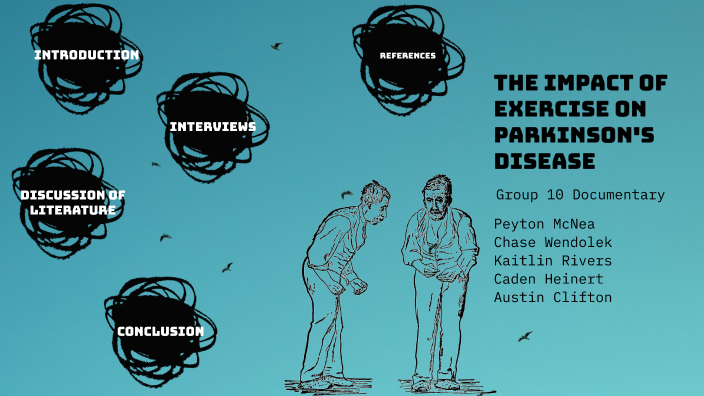 The Impact of Exercise on Parkinson's Disease by Peyton McNea on Prezi