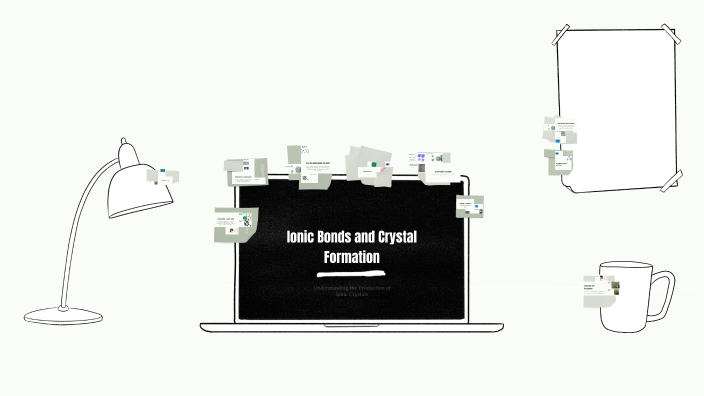 Ionic Bonds and Crystal Formation by Jawaher alzahrani on Prezi