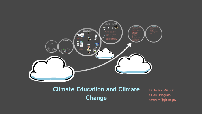 Climate Education and Climate Change by Tony Murphy on Prezi