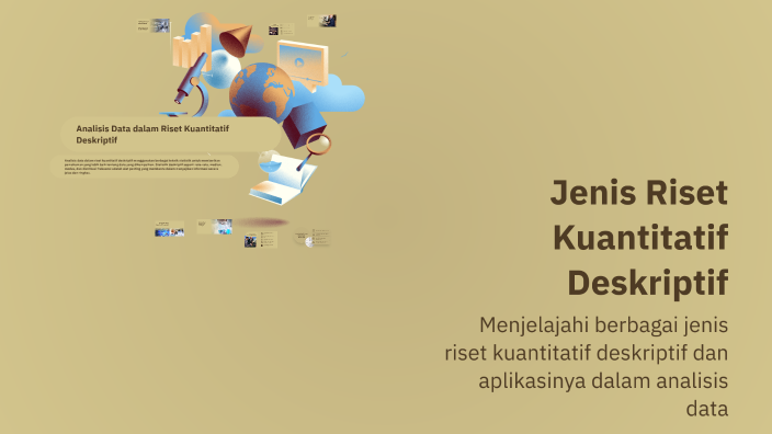 Jenis Riset Jenis Riset Kuantitatif Deskriptif by Yati Fitriyani on Prezi