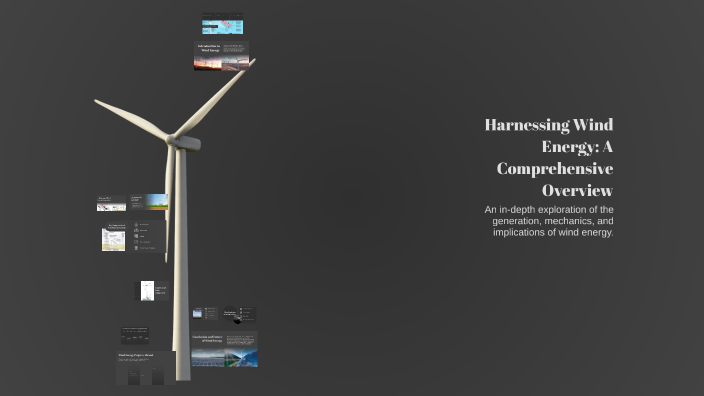 Harnessing Wind Energy: A Comprehensive Overview by Jephte Paño on Prezi