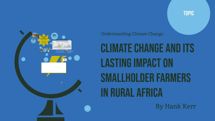Effect of Climate change on smallholder farmers in Africa by Hank Kerr ...