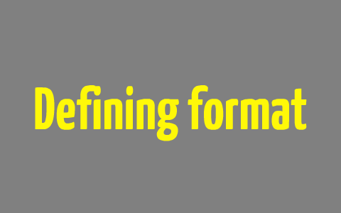 Defining Format by Justin Fish on Prezi