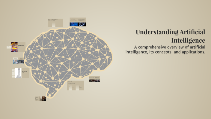 Understanding Artificial Intelligence by aslinjanet janet on Prezi