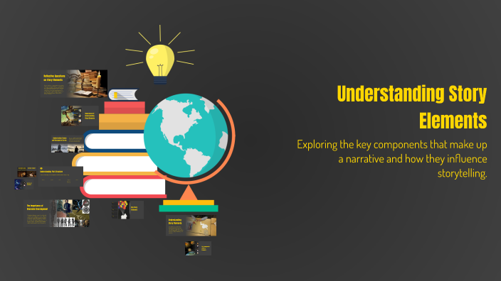 Understanding Story Elements by plswork prezi im begging you on Prezi