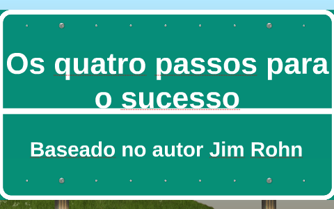 Os quatro passos para o sucesso by Maria Reis on Prezi
