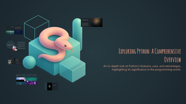 Exploring Python: A Comprehensive Overview by SÁIZY-林恩吉 SOE on Prezi