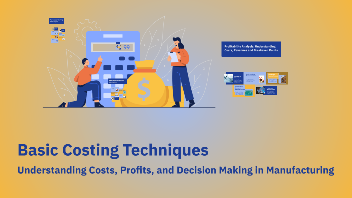 Basic Costing Techniques by Andy Baines on Prezi
