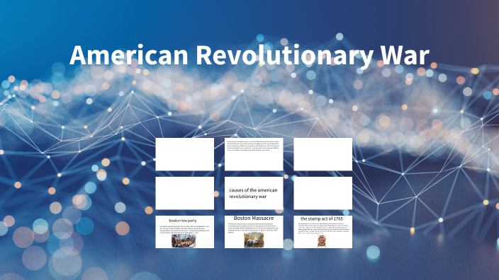 American revolutionary war by Adam Frenzel on Prezi