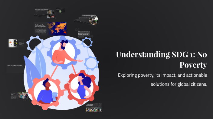 Understanding SDG 1: No Poverty by Afolabi Omotesho on Prezi