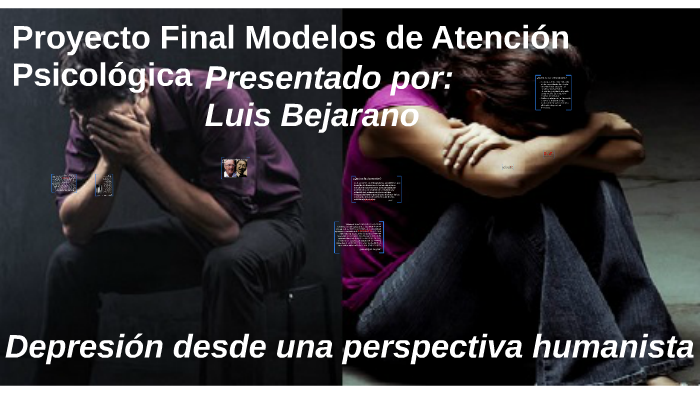 Proyecto Final Modelos de Atención Psicológica by Luis Bejarano on Prezi