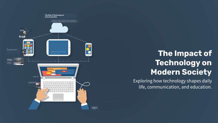 The Impact of Technology on Modern Society by Yunusbek Ozodov on Prezi