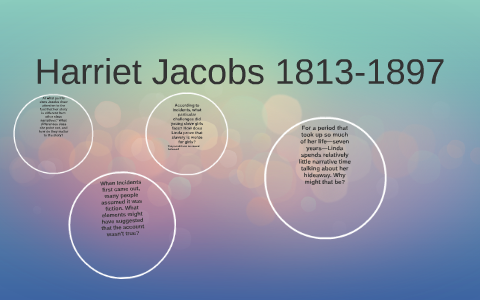 Harriet Jacobs 1813-1897 by kalviana yellorday on Prezi