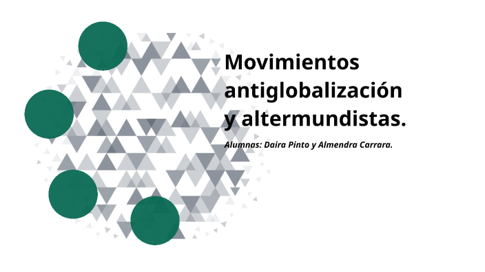 Movimientos Antiglobalización By Almendra Carrara