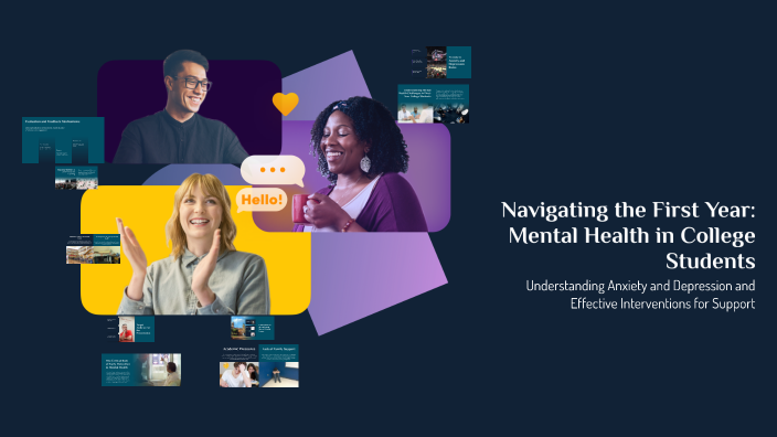 Navigating the First Year: Mental Health in College Students by tyler ...