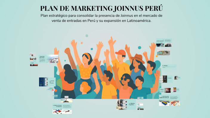 PLAN DE MARKETING JOINNUS PERÚ by Juliana Dilas on Prezi